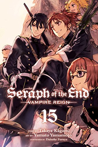 Seraph Of The End, Vol. 15: Vampire Reign (SERAPH OF END VAMPIRE REIGN GN, Band 15) von Simon & Schuster
